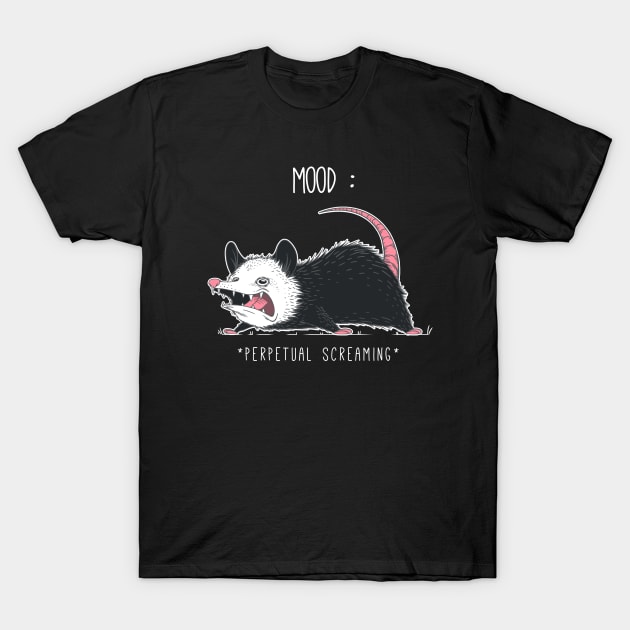 Mood - Perpetual Screaming T-Shirt by ChocolateRaisinFury